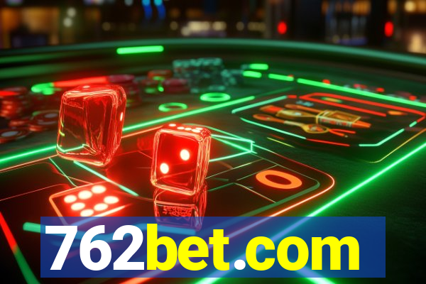 762bet.com