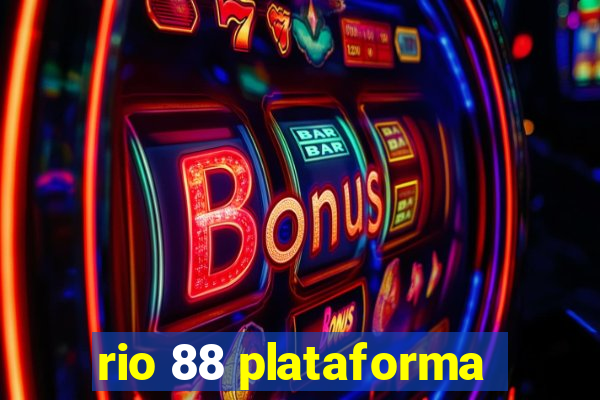 rio 88 plataforma