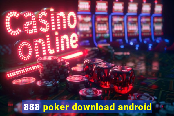 888 poker download android