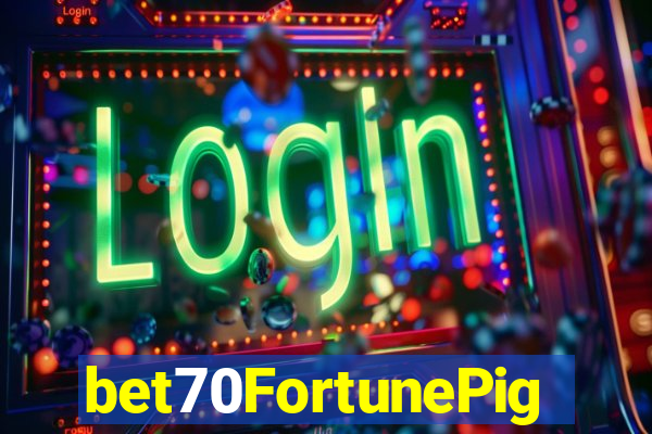 bet70FortunePig