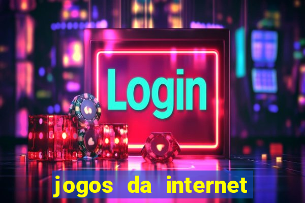 jogos da internet para ganhar dinheiro