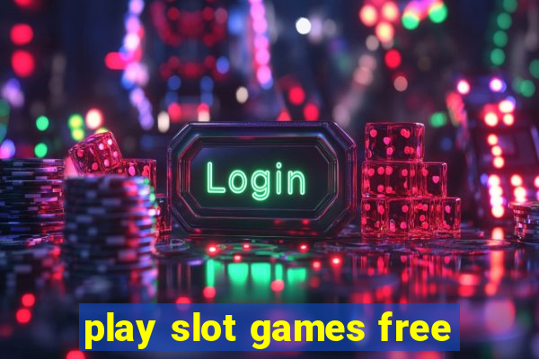 play slot games free