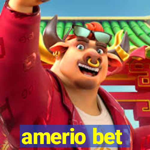 amerio bet