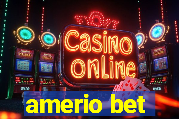 amerio bet