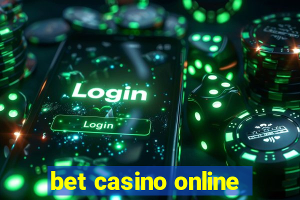 bet casino online