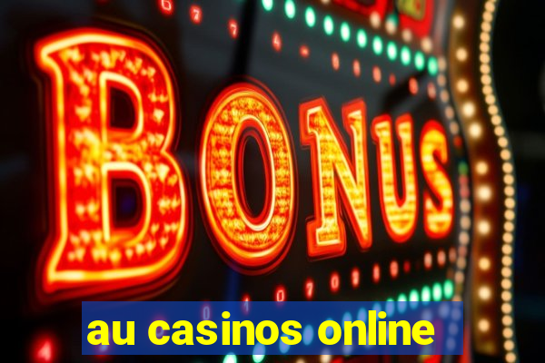 au casinos online