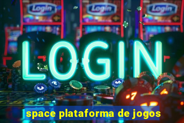 space plataforma de jogos