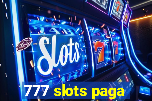 777 slots paga