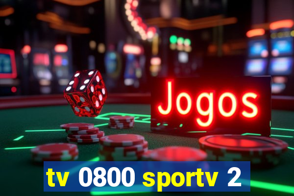 tv 0800 sportv 2