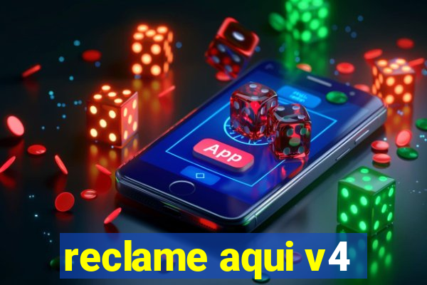 reclame aqui v4