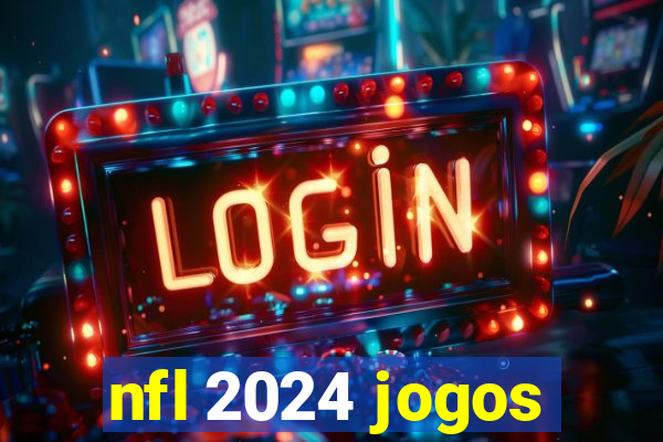 nfl 2024 jogos