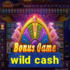 wild cash