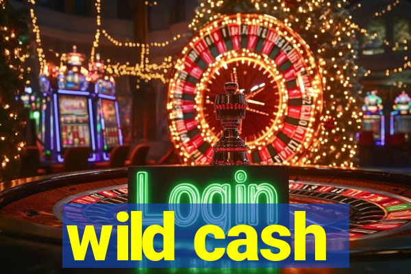 wild cash