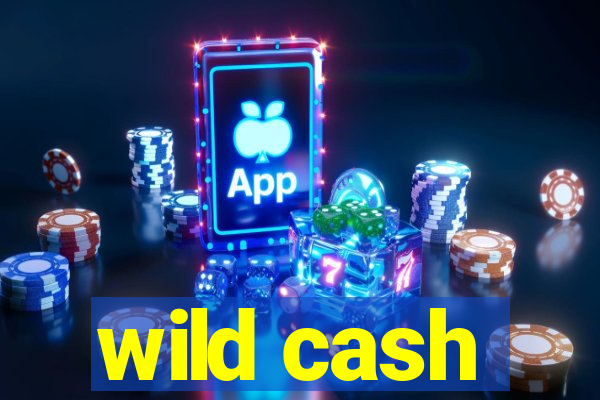 wild cash