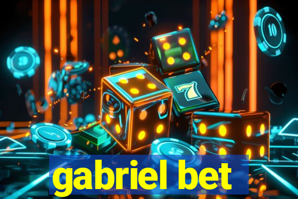 gabriel bet