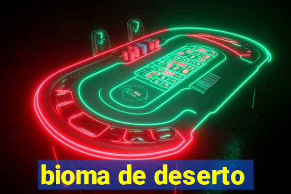 bioma de deserto