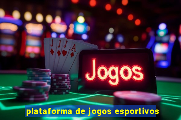 plataforma de jogos esportivos