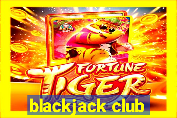 blackjack club