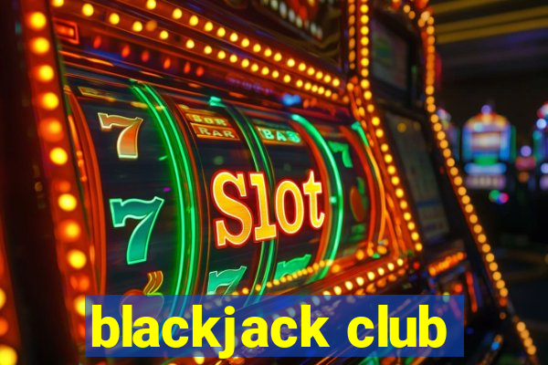 blackjack club