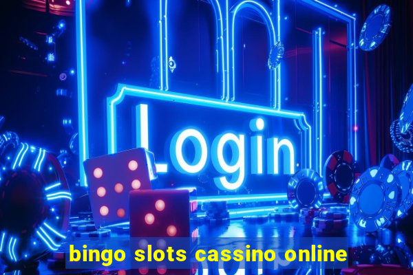 bingo slots cassino online