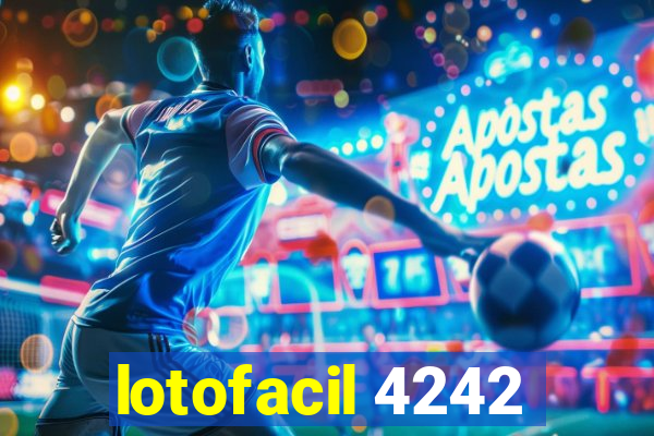 lotofacil 4242