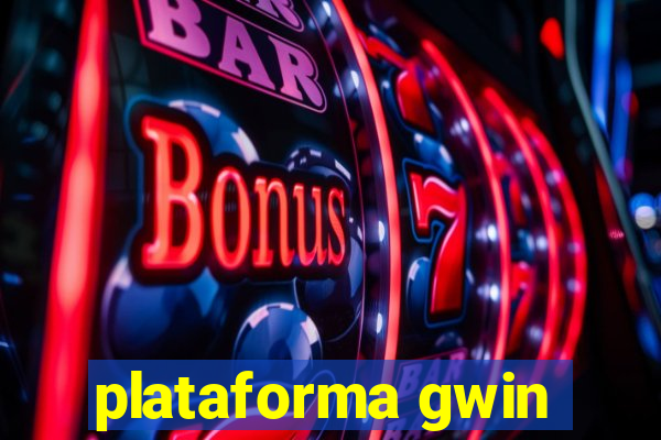 plataforma gwin