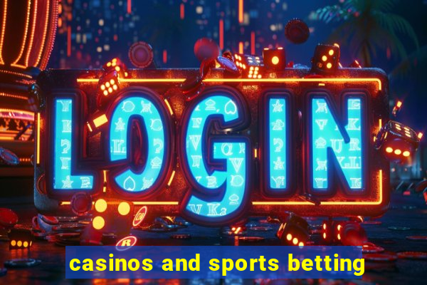 casinos and sports betting