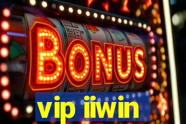 vip iiwin