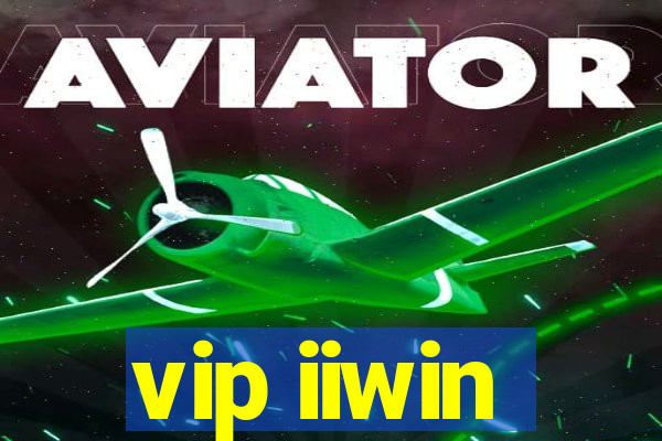 vip iiwin