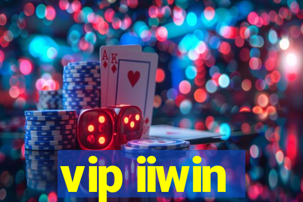 vip iiwin