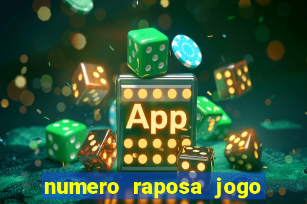 numero raposa jogo do bicho