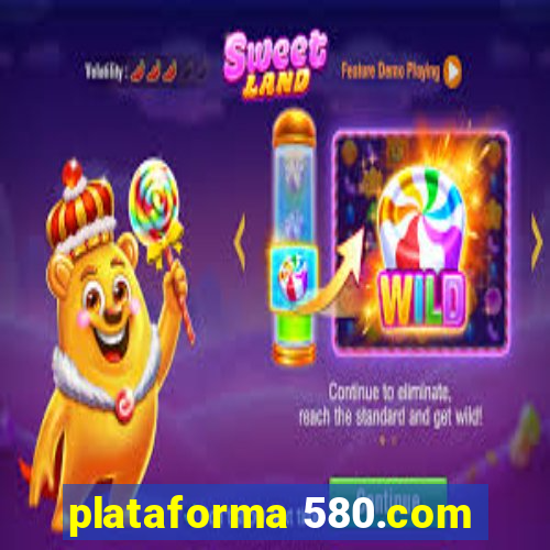 plataforma 580.com