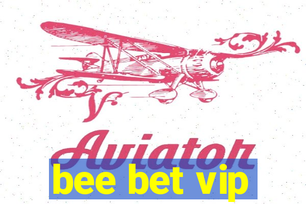 bee bet vip