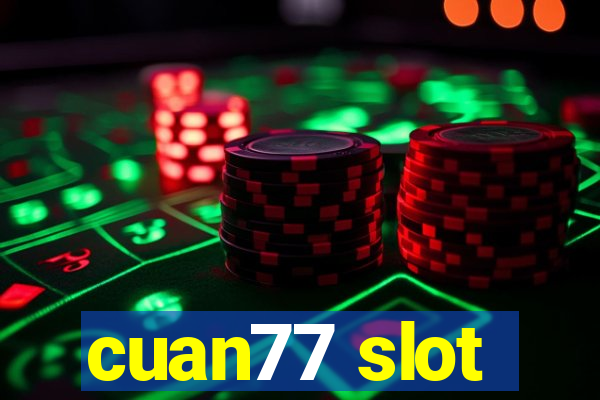 cuan77 slot