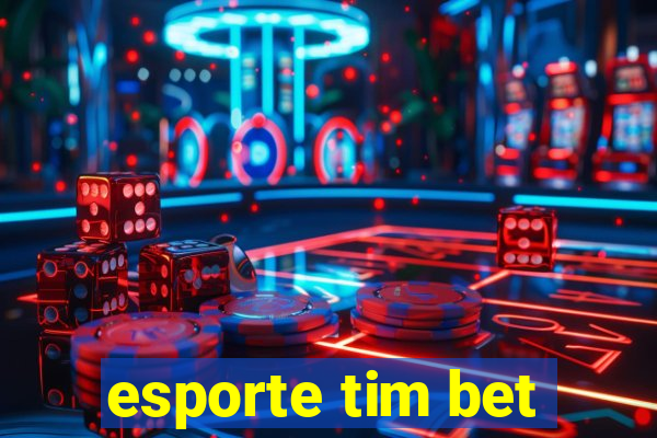 esporte tim bet