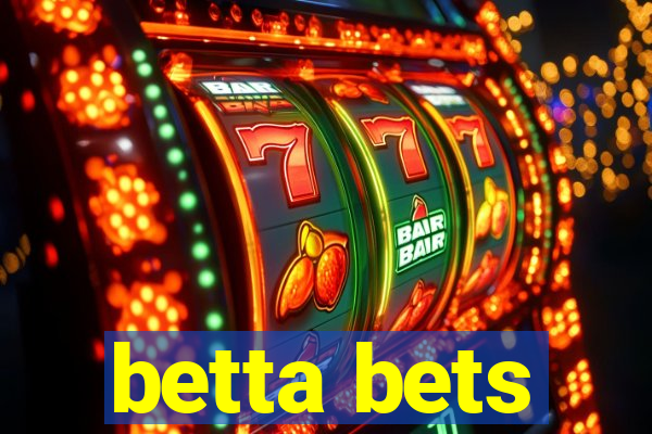 betta bets