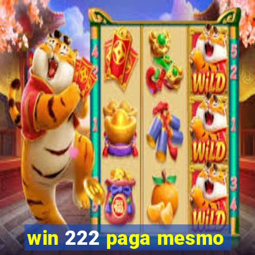 win 222 paga mesmo