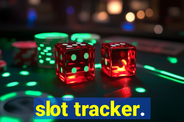 slot tracker.