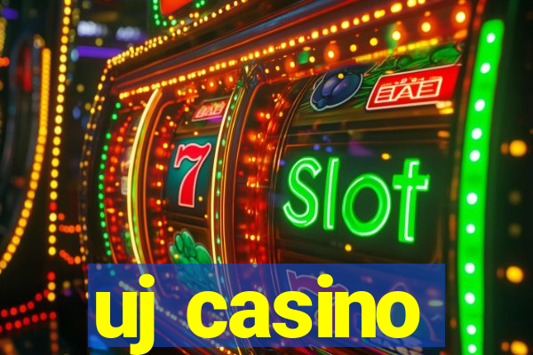 uj casino