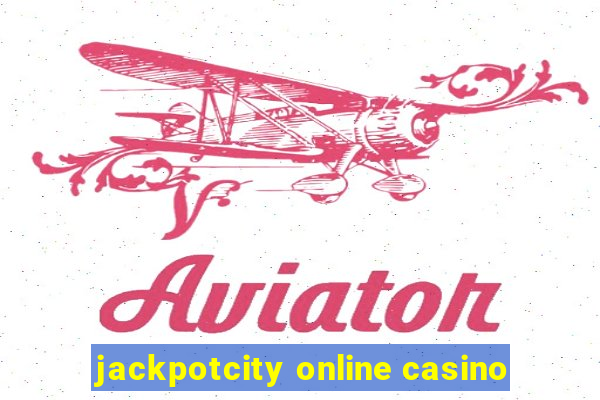 jackpotcity online casino