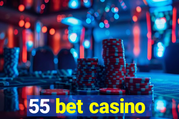 55 bet casino