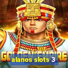 alanos slots 3