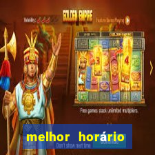 melhor horário para jogar fortune touro a noite