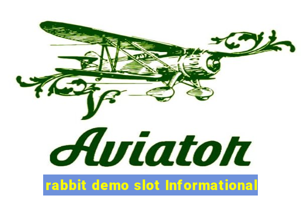 rabbit demo slot Informational