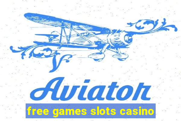 free games slots casino