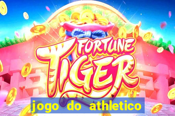 jogo do athletico pr hoje ao vivo