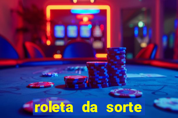 roleta da sorte dinheiro de verdade