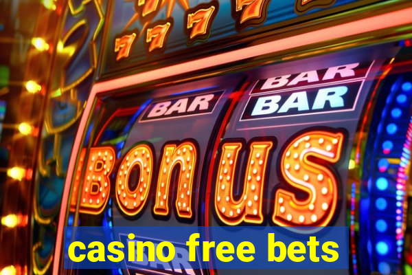 casino free bets