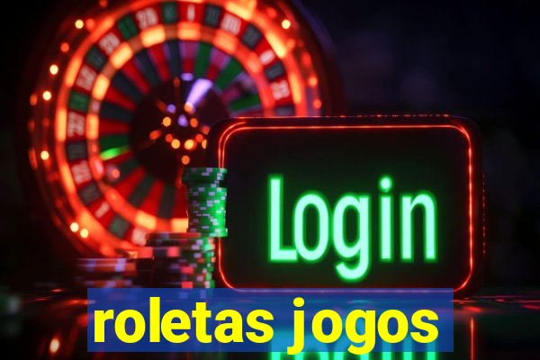 roletas jogos