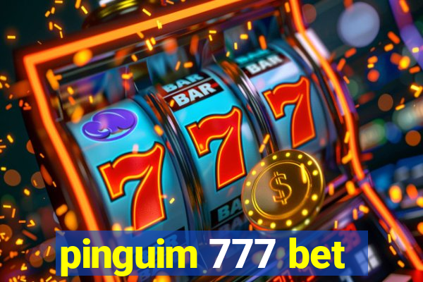 pinguim 777 bet